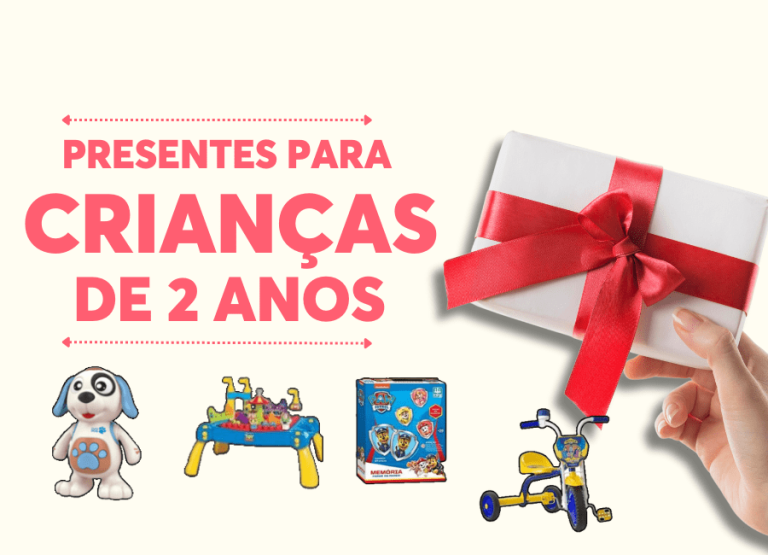 Presentes para Crianças de 2 Anos: 22 Dicas Infalíveis!