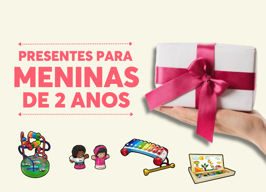 presentes para menina de 2 anos