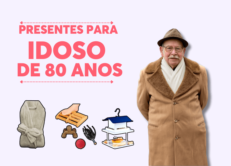 presentes para idoso de 80 anos