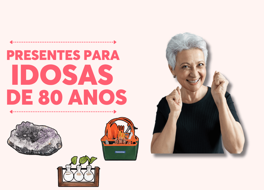 presentes para idosas de 80 anos
