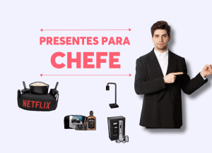 presentes para chefe