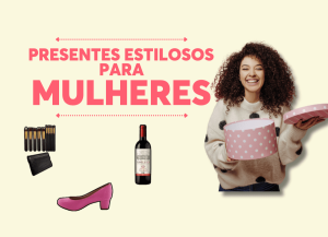 PresentesEstilososparaMulheres